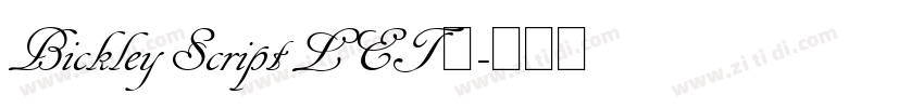 Bickley Script LET 普字体转换 Bickley Script LET 普字体转换